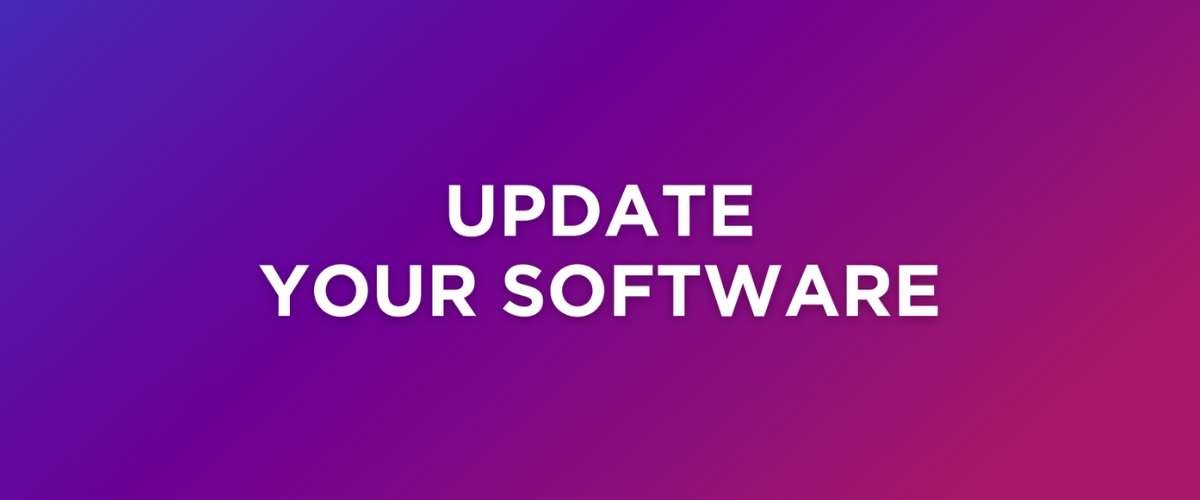 Update Your Software