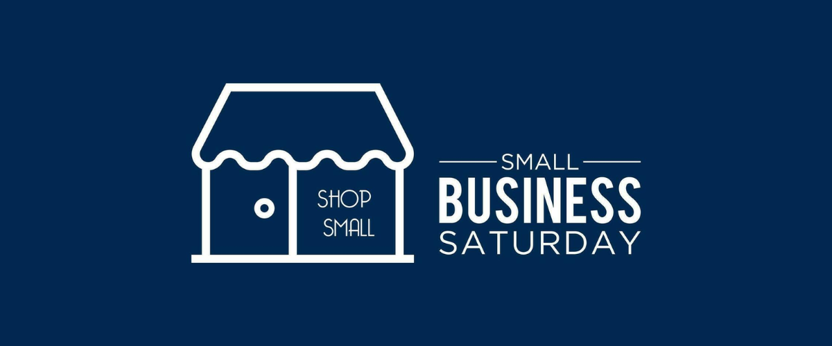 Small Business Saturday Event Saturday, November 30, 2024