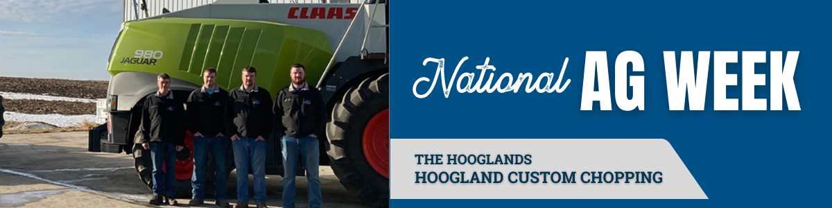 Image Of The Hooglands From Hoogland Custom Chopping For Celebrating National Ag WEek